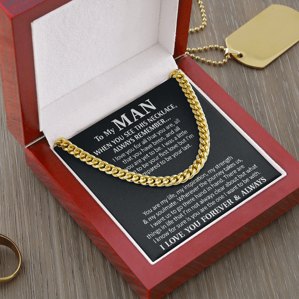 To My Man Necklace I love you for all that you are, all that you have been, and all you are yet to be Cuban Link Chain Necklace LX340L