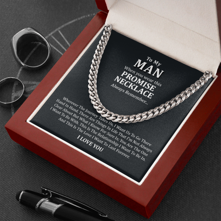 To My Man Necklace - Promise Necklace You are the one I want to be with, this is relationship I want to be in - Last Forever Husband Boyfriend Cuban Link Chain Necklace