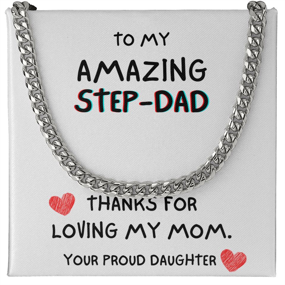 To my Amazing Step-Dad Necklace - Thanks For Loving My Mom, Birthday Gift, Father's Day Gift, Gift Idea for Dad, Cuban Link Chain Necklace