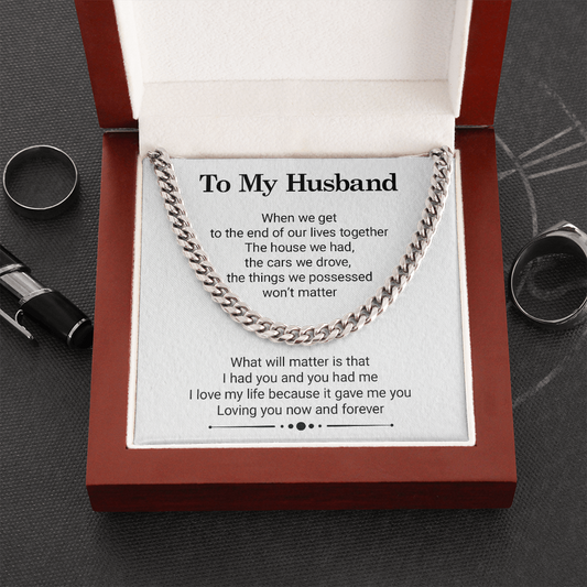 My Husband Neckalce - Loving You Now and Forever, Our Lives Together, Birthday Gift, Anniversary Gift, Gift for Idea, Cuban Link Chain Necklace