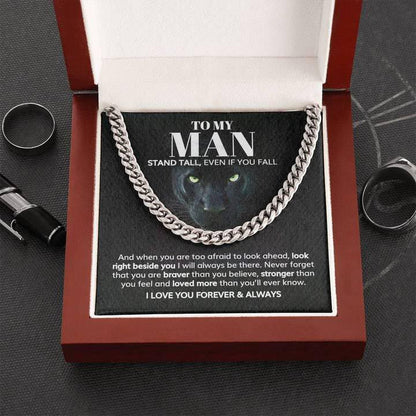 To My Man - Stand Tall, Even If you Fall - Cuban Link Chain