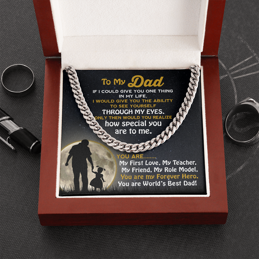 To My Dad | My Forever Hero | Cuban Link Chain