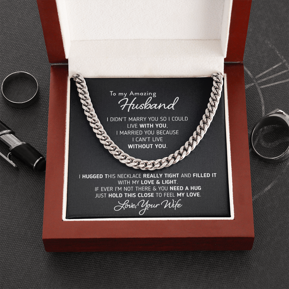 Gift for Husband I Can't Live Without You Necklace, Birthday Gift, Anniversary Gift, Necklace for Husband, Cuban Link Chain Necklace