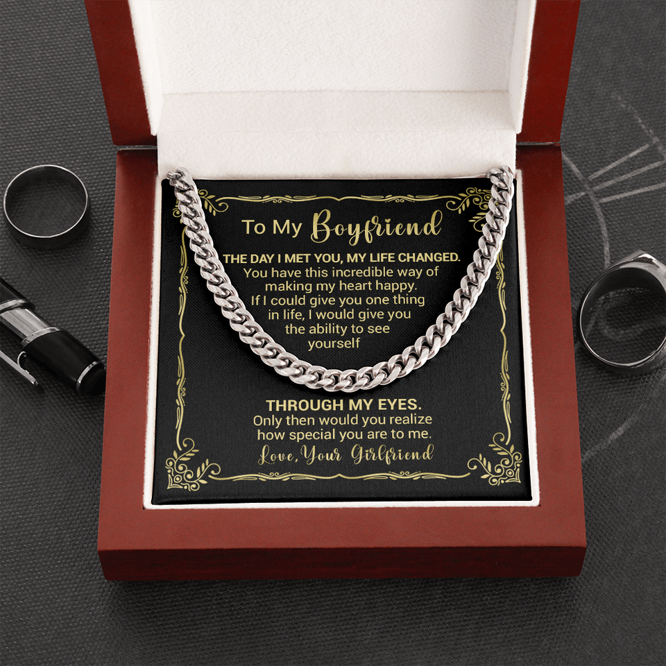 To My Boyfriend - The Day I Met You My Life Changed - Cuban Link Necklace, Cuban Link Chain