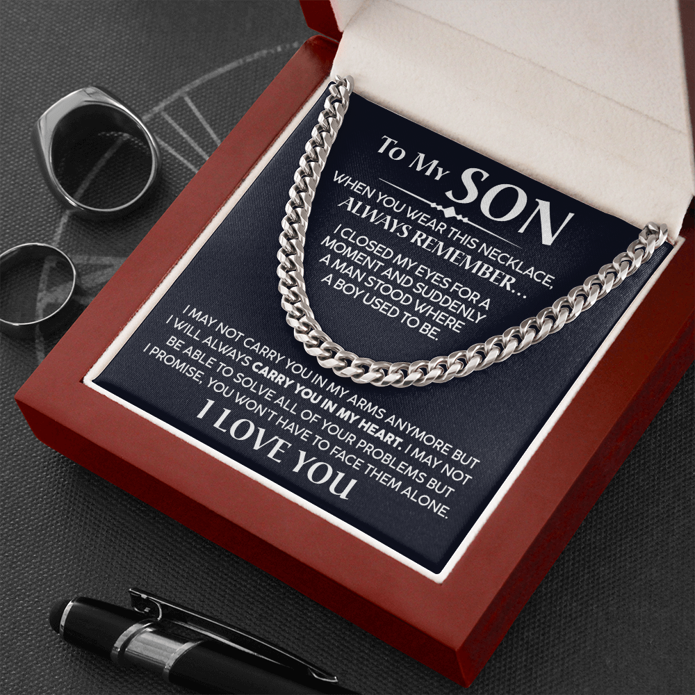 To My Son - I Will Always Carry You In My Heart - Cuban Chain Necklace, Cuban Link Chain