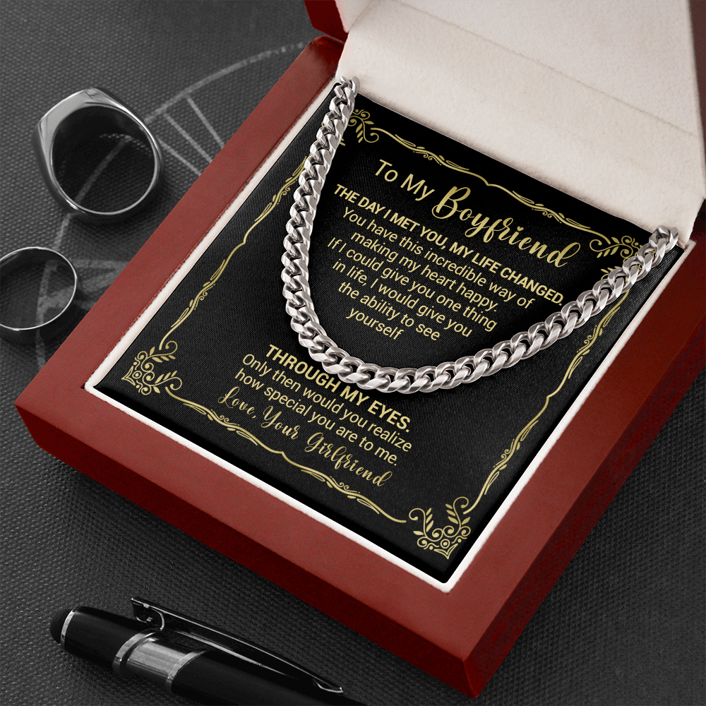 To My Boyfriend - The Day I Met You My Life Changed - Cuban Link Necklace, Cuban Link Chain