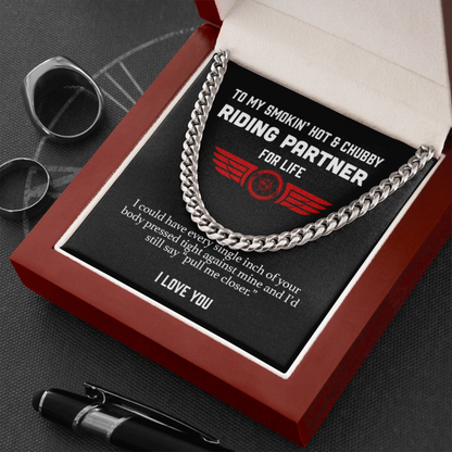 To my Smokin' Hot Riding Partner Necklace - Pull Me Closer Husband Boyfriend Cuban Link Chain Necklace Gift LX342H