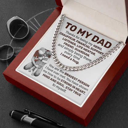 To My Dad | Strong In Heart | Cuban Link Chain