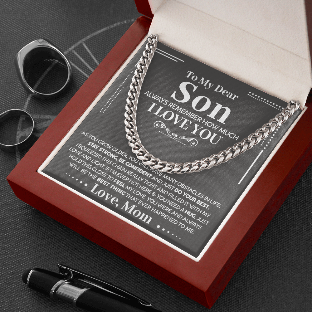 To My Dear Son - Always Remember How Much I Love You - Cuban Chain Necklace, Cuban Link Chain
