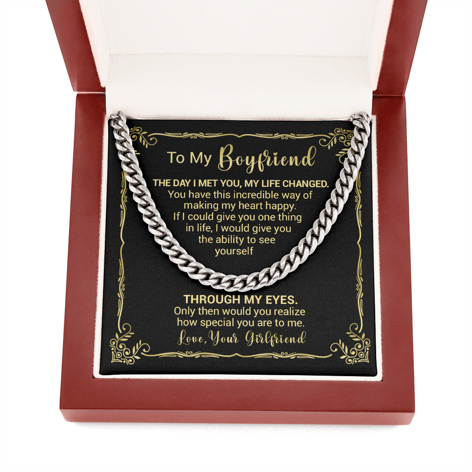 To My Boyfriend - The Day I Met You My Life Changed - Cuban Link Necklace, Cuban Link Chain