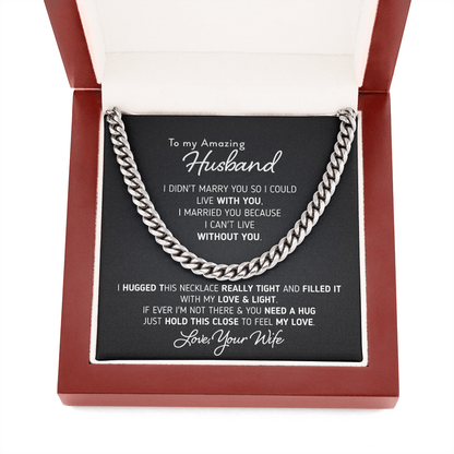 Gift for Husband I Can't Live Without You Necklace, Birthday Gift, Anniversary Gift, Necklace for Husband, Cuban Link Chain Necklace