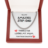 To my Amazing Step-Dad Necklace - Thanks For Loving My Mom, Birthday Gift, Father's Day Gift, Gift Idea for Dad, Cuban Link Chain Necklace