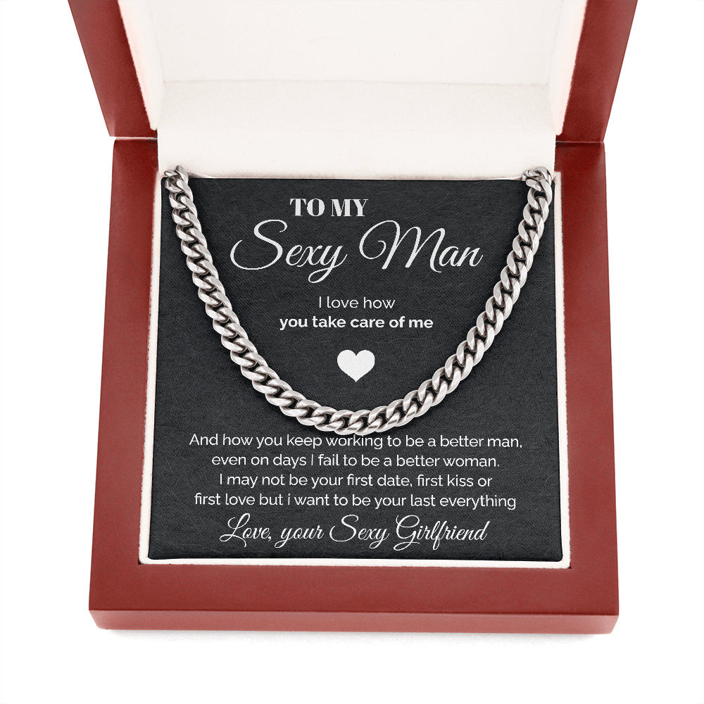 To my Sexy Man - You take care of me - Cuban Link Chain Necklace, Gift For Man, Husband, Gift For Birthday, Christmas