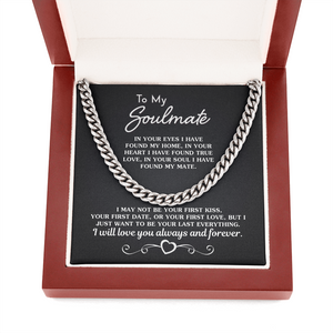 Gift for Soulmate - I Want To Be Your Last Everything Necklace, Necklace for Husband, Boyfriend, Birthday Gift, Anniversary, Father's Day Gift, Cuban Link Chain