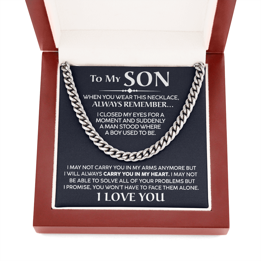 To My Son - I Will Always Carry You In My Heart - Cuban Chain Necklace, Cuban Link Chain