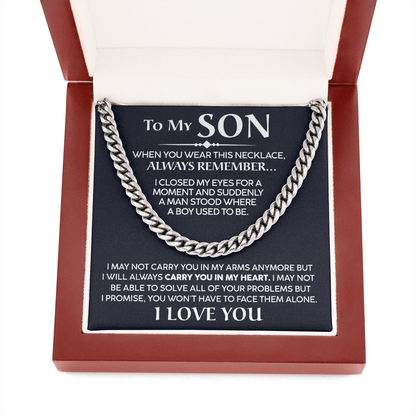 To My Son - I Will Always Carry You In My Heart - Cuban Chain Necklace, Cuban Link Chain