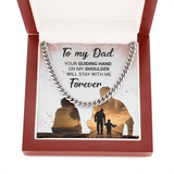 To My Dad - Your Guiding Hand  - Cuban Link Chain Necklace