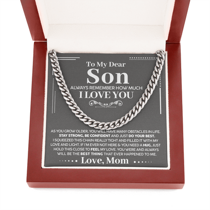 To My Dear Son - Always Remember How Much I Love You - Cuban Chain Necklace, Cuban Link Chain