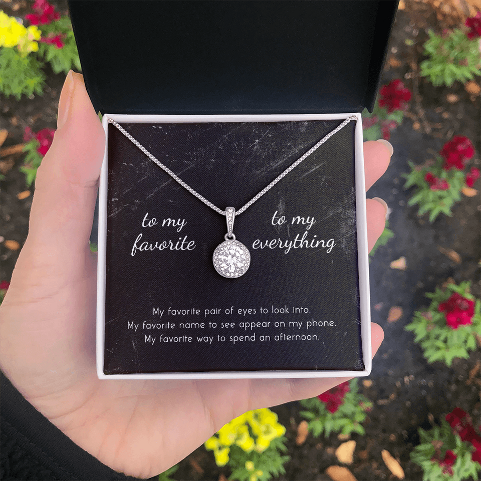 To My Favorite, To My Everything Eternal Hope Necklace