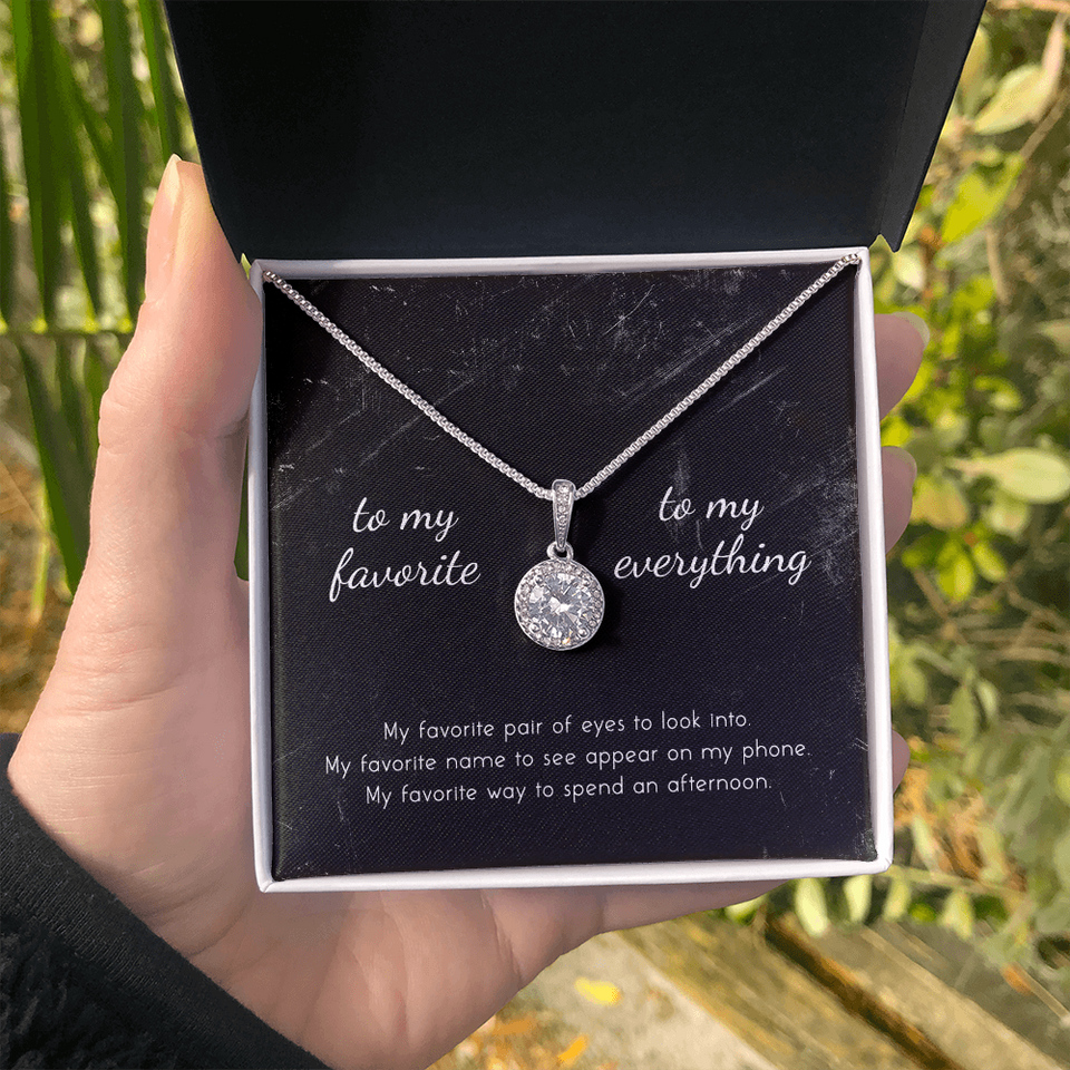 To My Favorite, To My Everything Eternal Hope Necklace