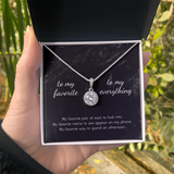 To My Favorite, To My Everything Eternal Hope Necklace