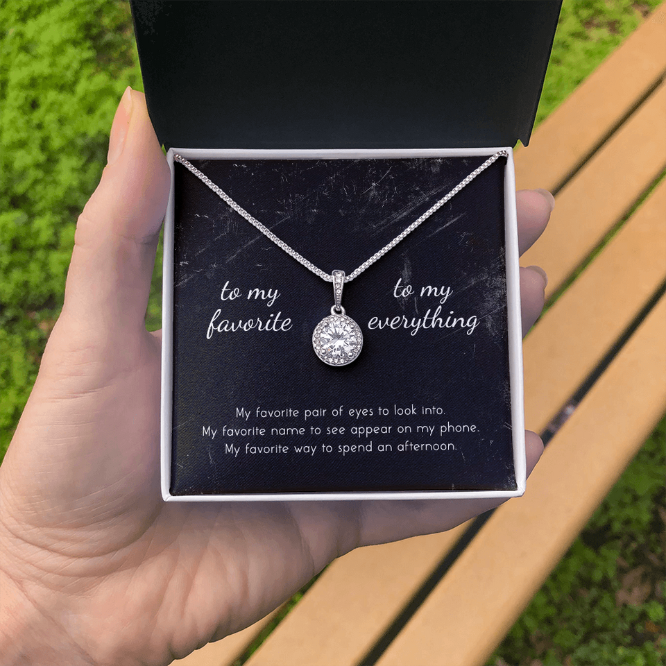 To My Favorite, To My Everything Eternal Hope Necklace