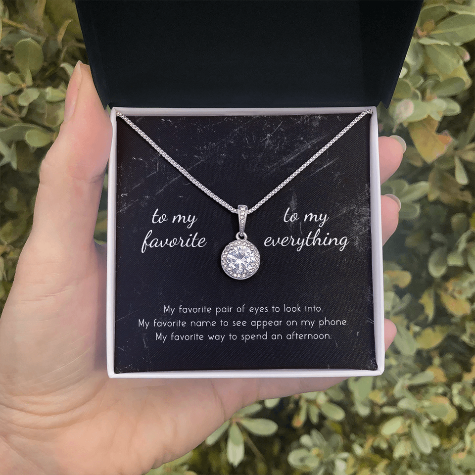 To My Favorite, To My Everything Eternal Hope Necklace