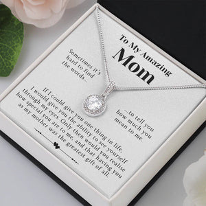 To My Amazing Mom Necklace Gift - Having you as my mother was the greatest gift of all Eternal Hope Necklace LX114C