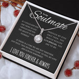 To My Soulmate | If I Could Give You One Thing In Life | Eternal Hope Necklace