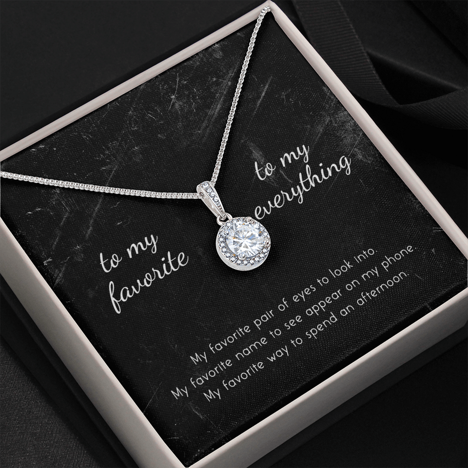 To My Favorite, To My Everything Eternal Hope Necklace