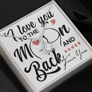 I Love You To The Moon And Back | Eternal Hope Necklace