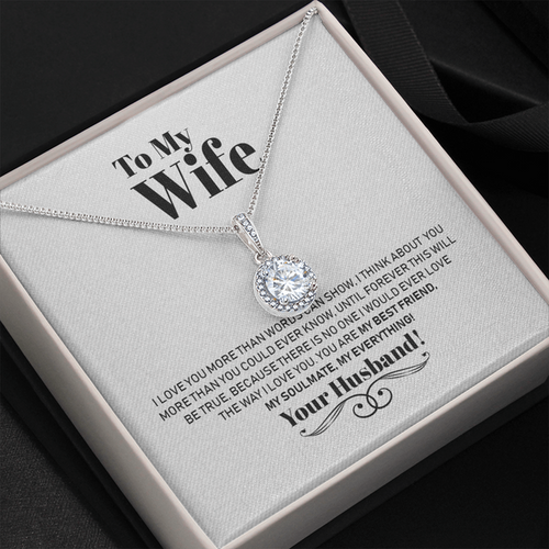 To My Wife Necklace Gift - I Love You More Than Words Can Show Eternal Hope Necklace LX025E