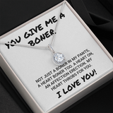 Wife Girlfriend Soulmate Necklace Gift - You Give Me A Boner - Affection Erection Valentine's Necklace - I Love You Eternal Hope Necklace LX033C