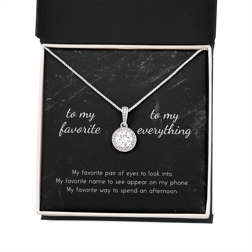 To My Favorite, To My Everything Eternal Hope Necklace