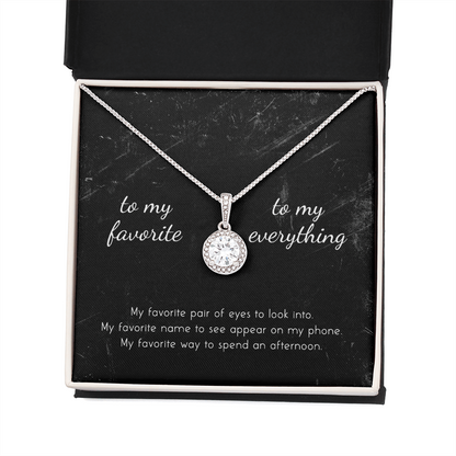 To My Favorite, To My Everything Eternal Hope Necklace