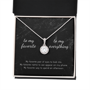 To My Favorite, To My Everything Eternal Hope Necklace