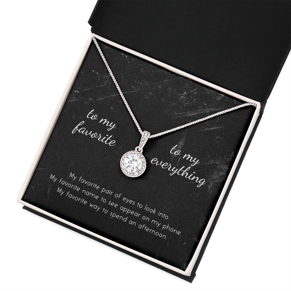 To My Favorite, To My Everything Eternal Hope Necklace