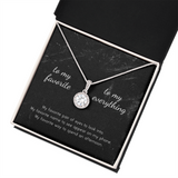 To My Favorite, To My Everything Eternal Hope Necklace