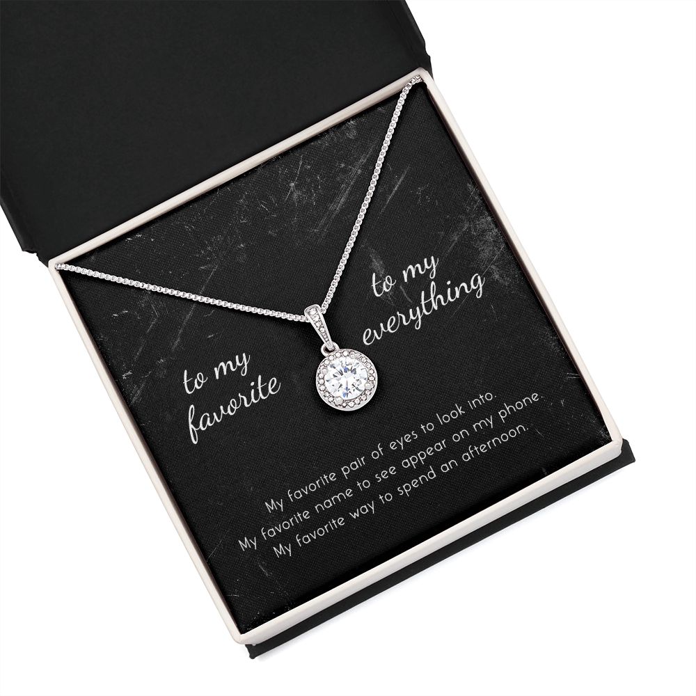 To My Favorite, To My Everything Eternal Hope Necklace