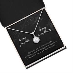 To My Favorite, To My Everything Eternal Hope Necklace