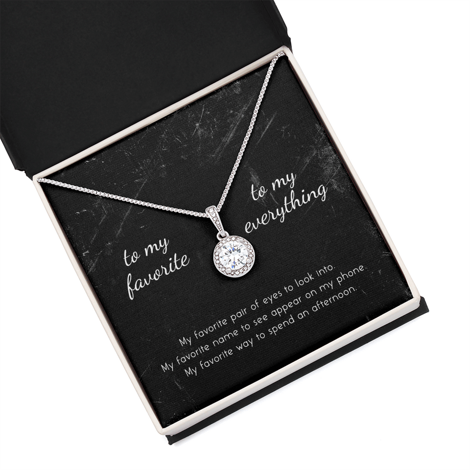 To My Favorite, To My Everything Eternal Hope Necklace