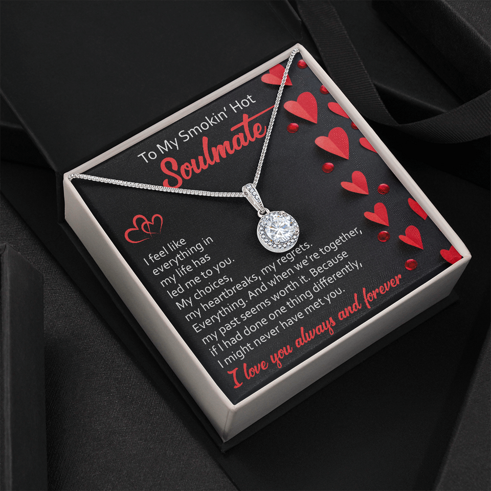 To My Soulmate | Led Me To You | Eternal Hope Necklace