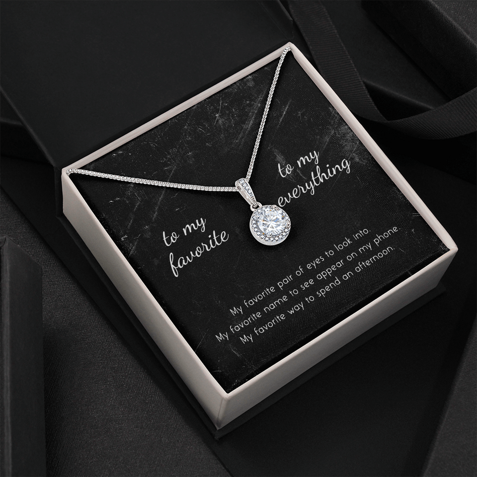 To My Favorite, To My Everything Eternal Hope Necklace