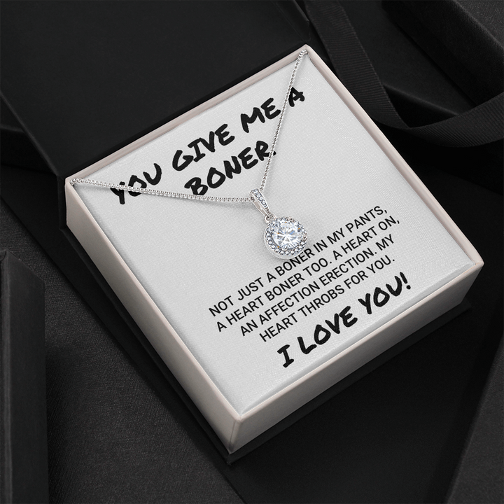 Wife Girlfriend Soulmate Necklace Gift - You Give Me A Boner - Affection Erection Valentine's Necklace - I Love You Eternal Hope Necklace LX033C