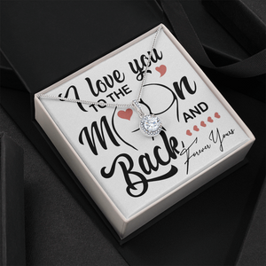 I Love You To The Moon And Back | Eternal Hope Necklace