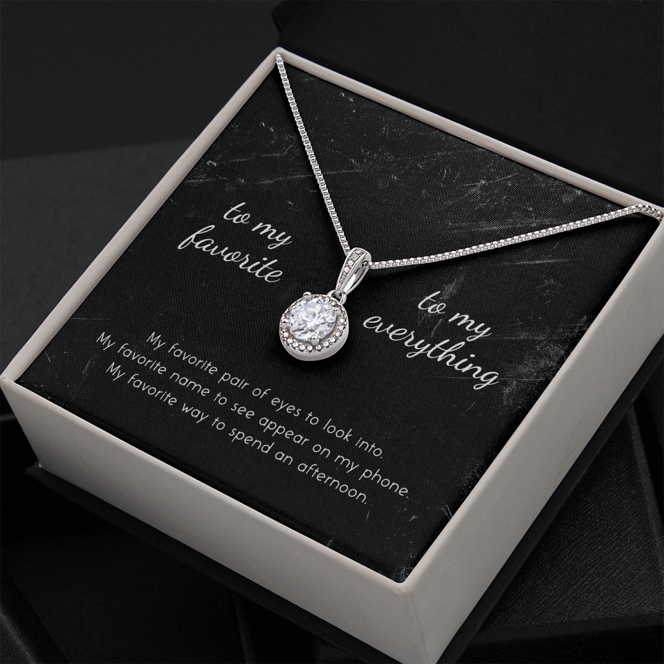 To My Favorite, To My Everything Eternal Hope Necklace