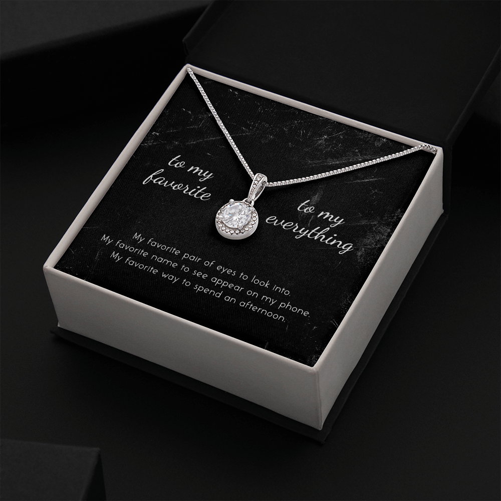 To My Favorite, To My Everything Eternal Hope Necklace