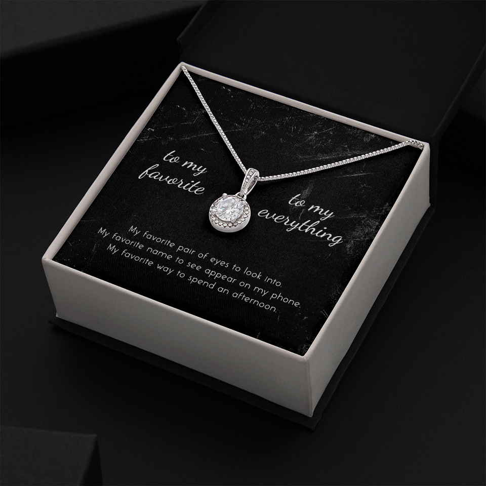 To My Favorite, To My Everything Eternal Hope Necklace