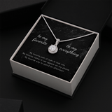 To My Favorite, To My Everything Eternal Hope Necklace