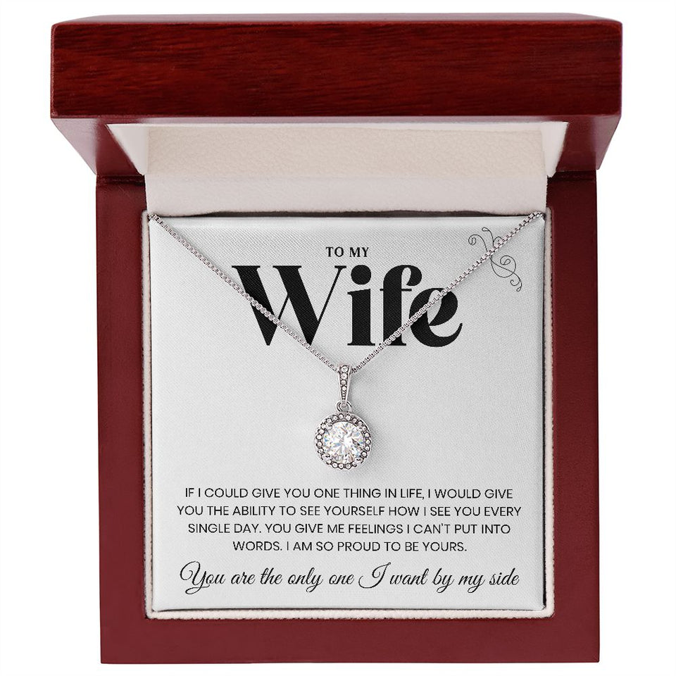 To My Wife | I Am Proud To Be Yours | Eternal Hope Necklace | Christmas Gifts Ideas for Wife